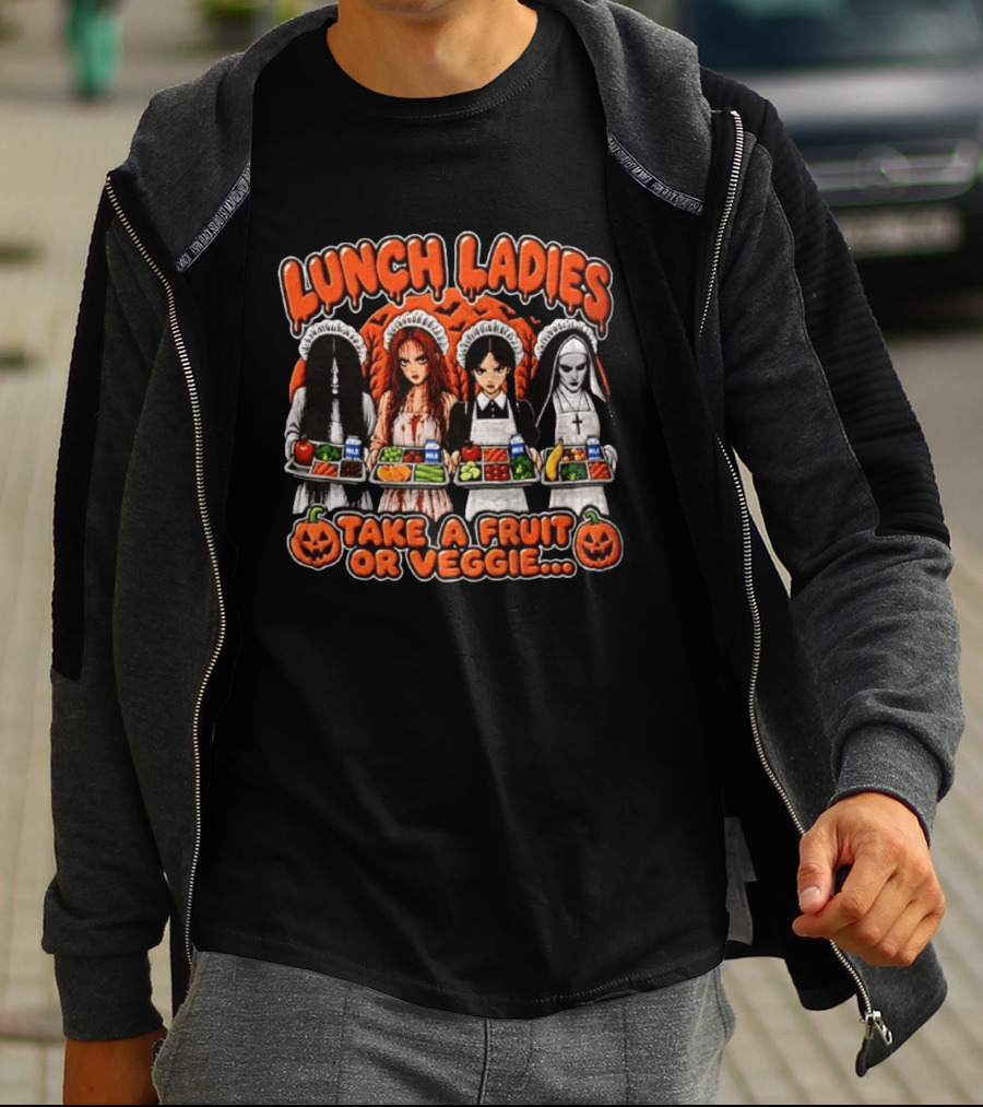 Lunch Ladies Samara Morgan Carrie Wednesday Addams The Nun Take A Fruit Or Veggie T-Shirt