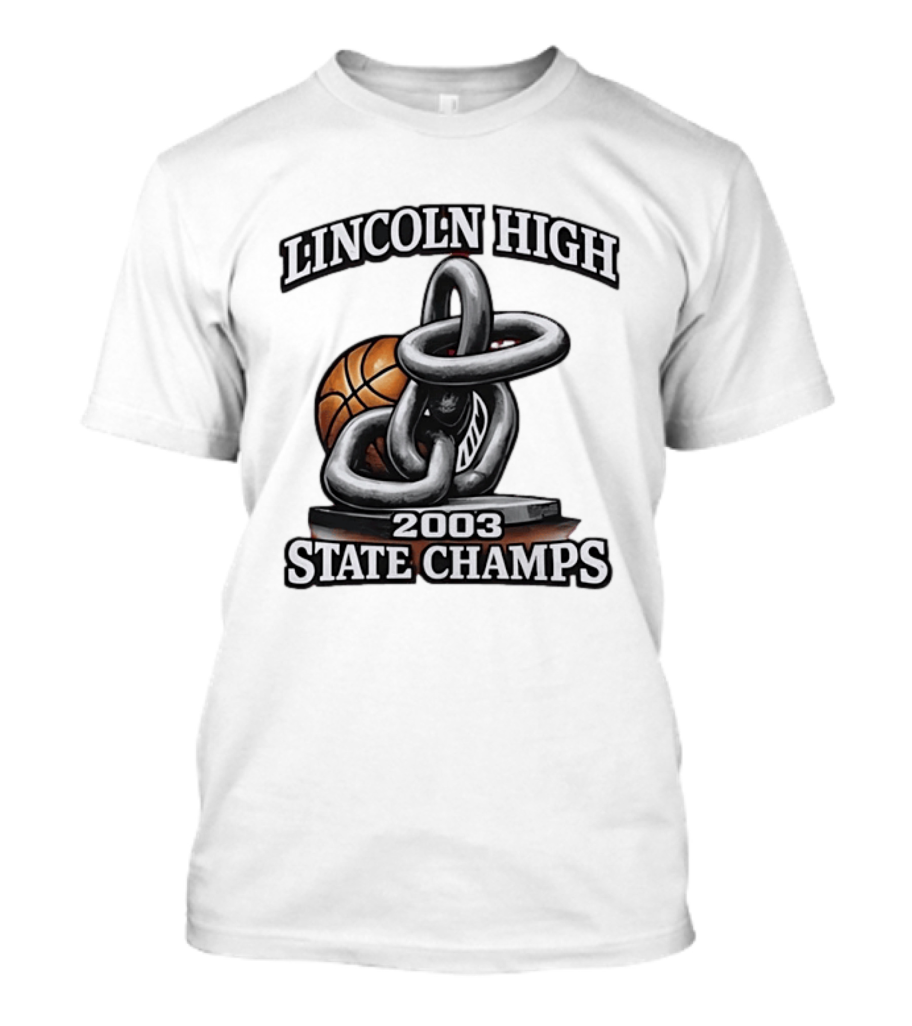 Lincoln High 2003 State Champs Basketball Chain Ball T-Shirt