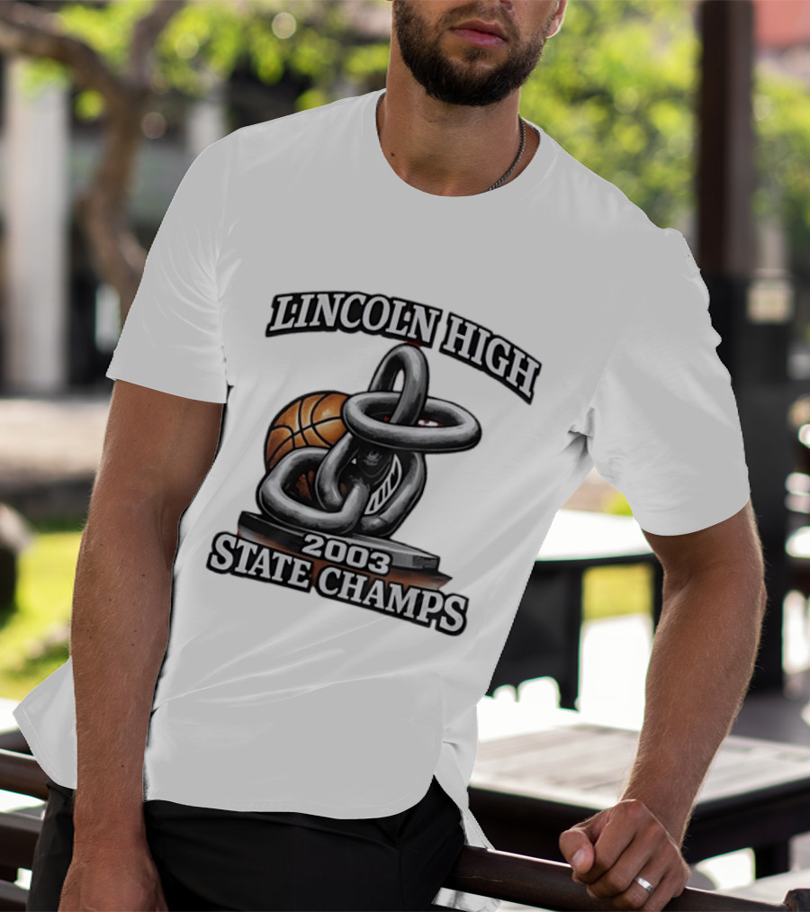 Lincoln High 2003 State Champs Basketball Chain Ball T-Shirt