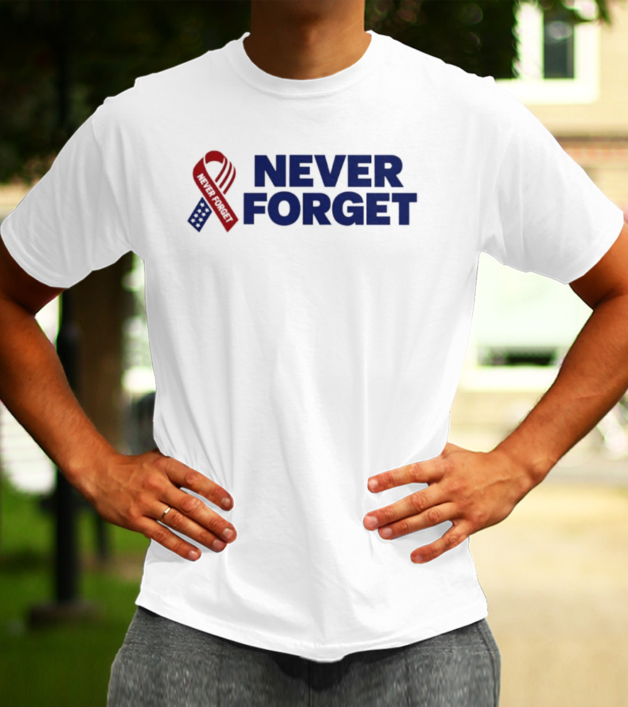 Never Forget Red White And Blue American Flag Ribbon T-Shirt
