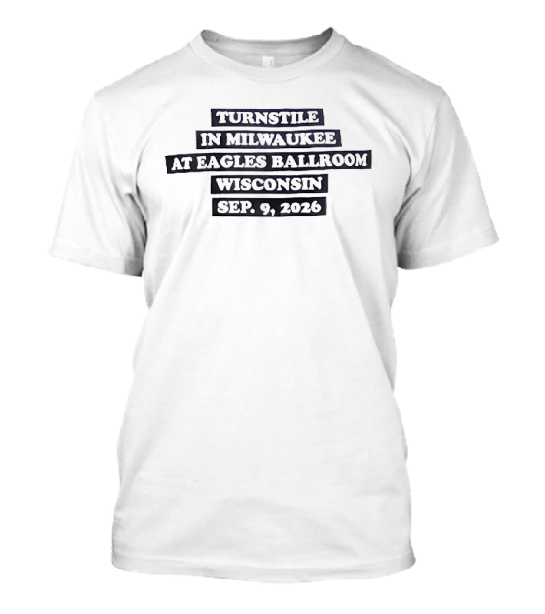 Turnstile Milwaukee Eagles Ballroom Wisconsin Sep 9 2026 T-Shirt