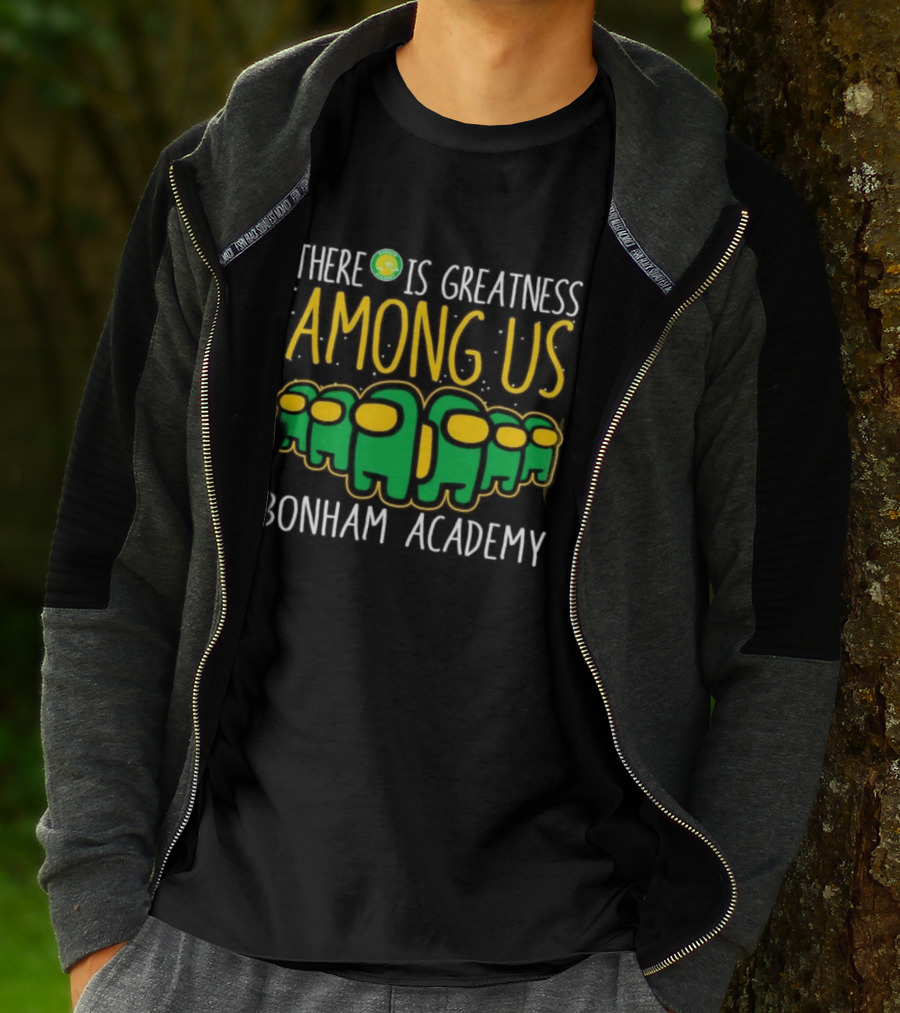 Bonham Academy There Is Greatness Among Us Inspired Characters T-Shirt