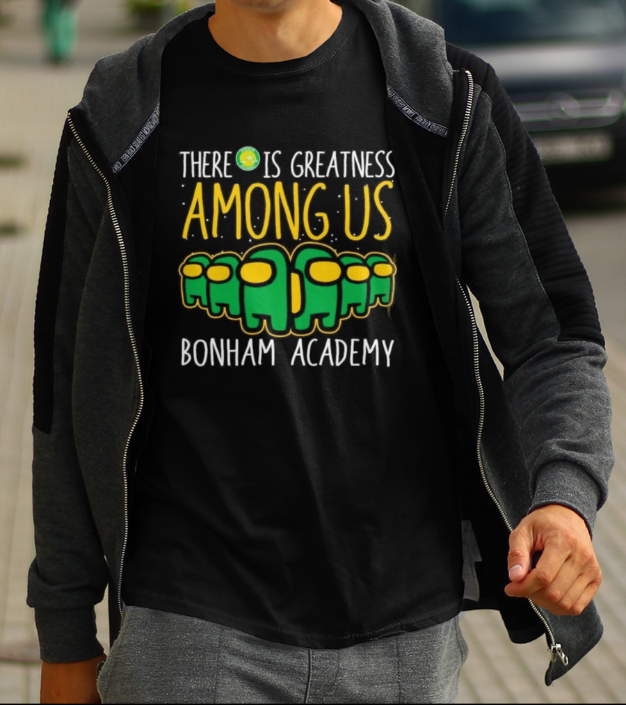 Bonham Academy There Is Greatness Among Us Inspired Characters T-Shirt