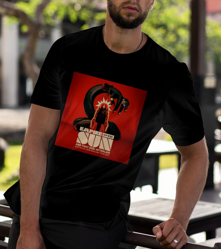Empire Of The Sun Ask That God Afterlife Australia New Zealand Tour 2027 T-Shirt