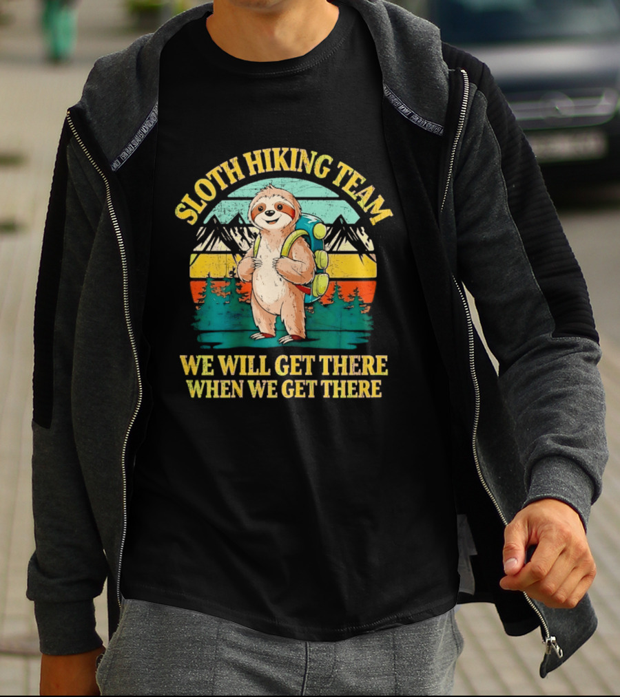 Sloth Hiking Team We Will Get There When We Get There Mountains Backpack T-Shirt