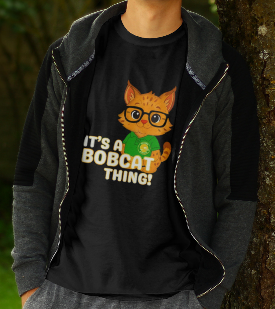 It's A Bobcat Thing With Glasses And Green Polo T-Shirt