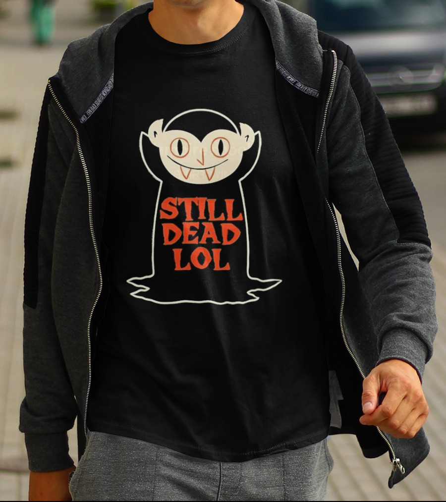 Still Dead Lol Vampire Spooky Goth Undead Cartoon Face T-Shirt