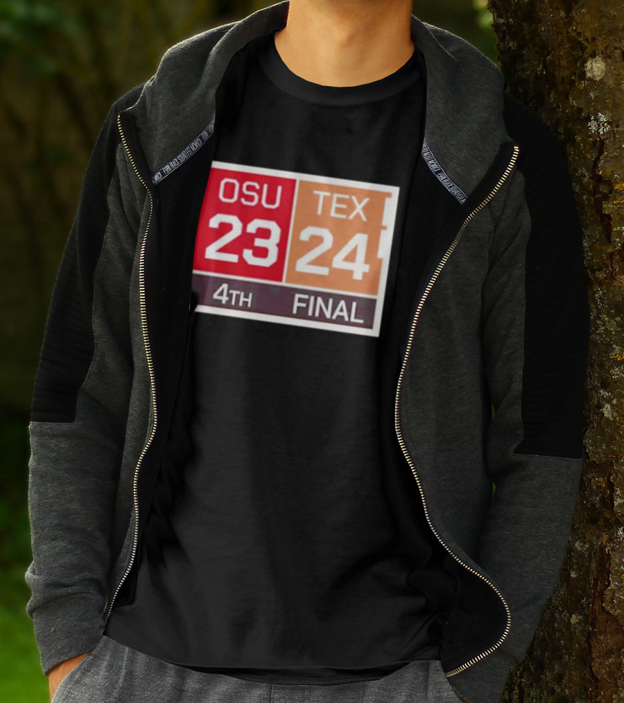 OSU 23 Texas 24 4th Quarter Final Score Comeback Victory T-Shirt