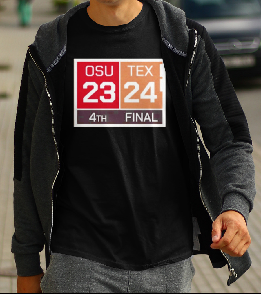 OSU 23 Texas 24 4th Quarter Final Score Comeback Victory T-Shirt