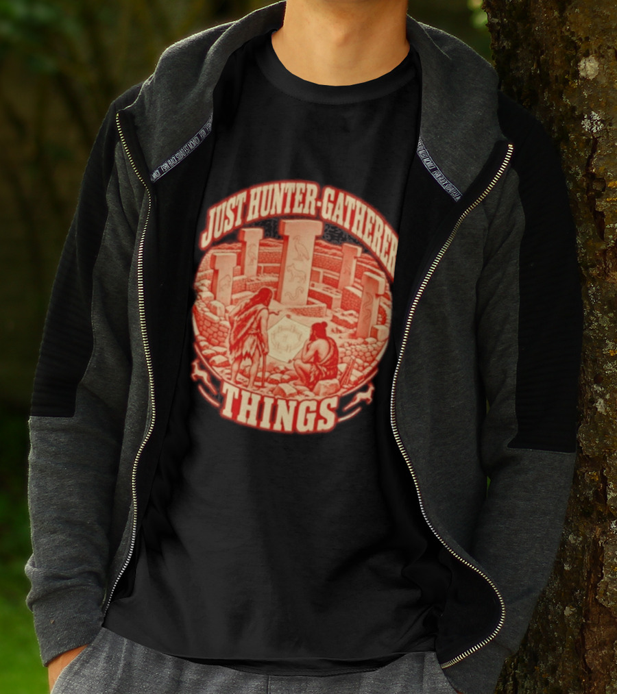 Just Hunter Gatherer Things Göbekli Tepe Ancient Site Artifacts T-Shirt