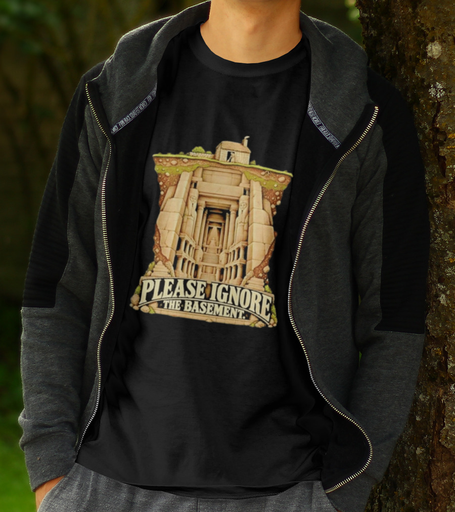 Please Ignore The Basement Egyptian Underground Temple T-Shirt