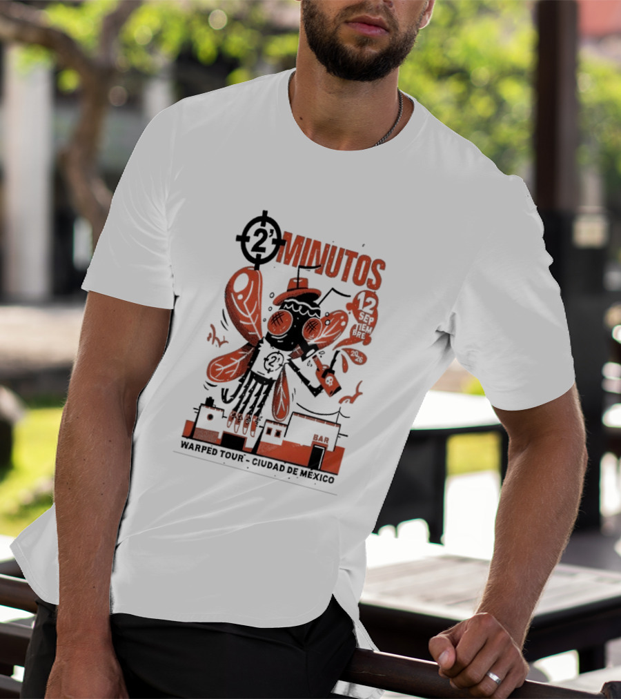 2 Minutos Sept 12 2026 Warped Tour Ciudad De Mexico Punk Rock T-Shirt