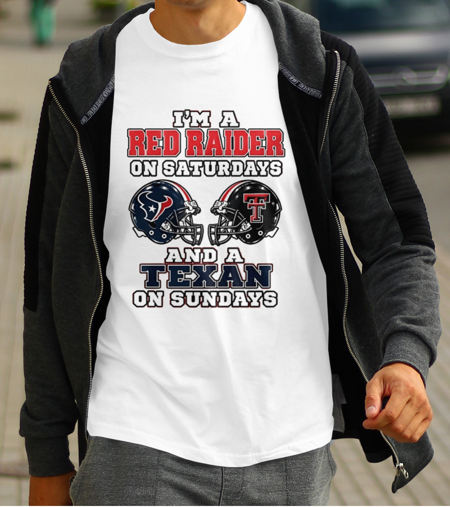 I'm A Red Raider On Saturdays And A Texan On Sundays Football Helmets T-Shirt
