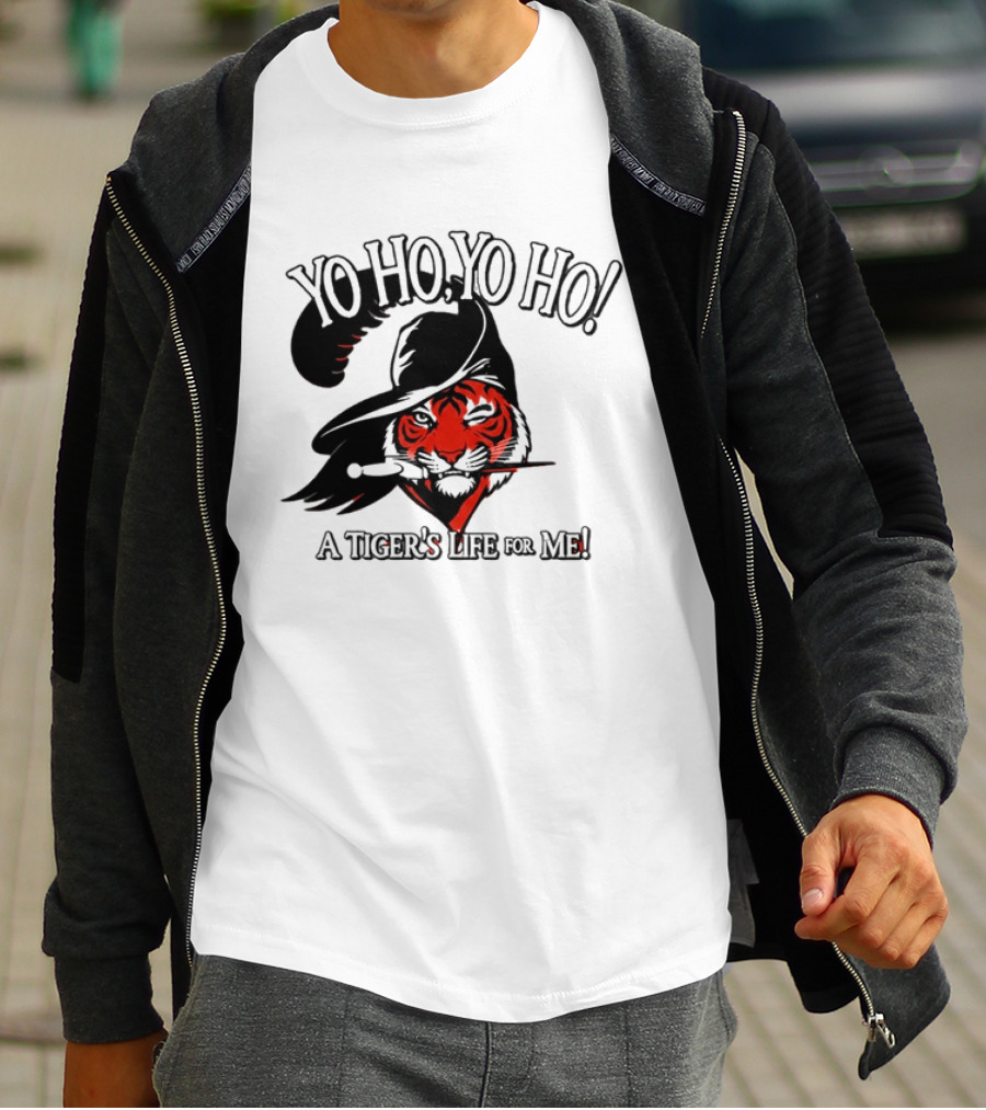 Yo Ho Yo Ho A Tiger's Life For Me Cincinnati Bengals T-Shirt