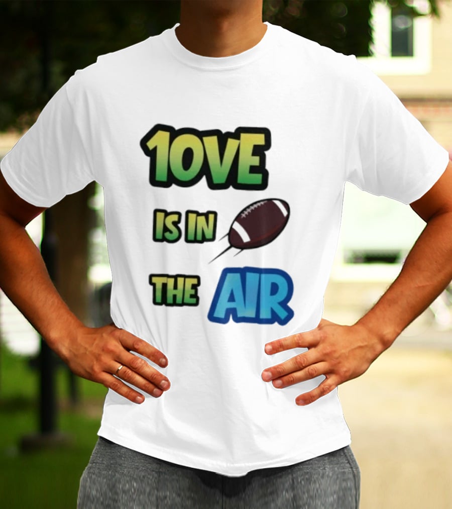 Jordan Love 1ove Is In The Air Green Bay Packers Football T-Shirt