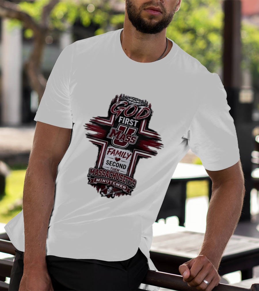 God First UMass Logo Family Second Then Massachusetts Minutemen T-Shirt