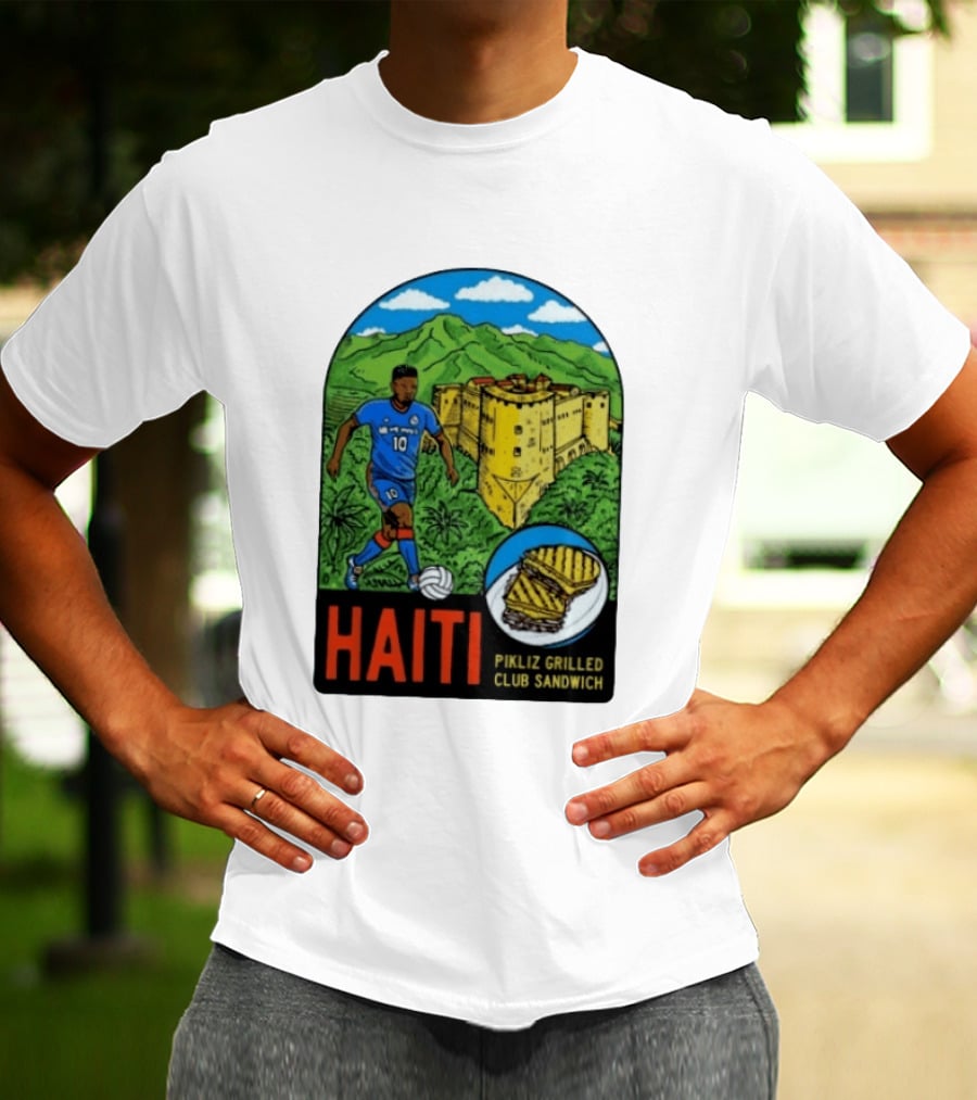Haiti Soccer Player Pikliz Grilled Club Sandwich Historical Fortress Mountain Scene T-Shirt