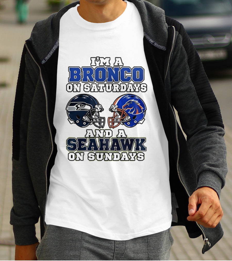 I'm A Bronco On Saturdays And A Seahawk On Sundays Football Helmets T-Shirt