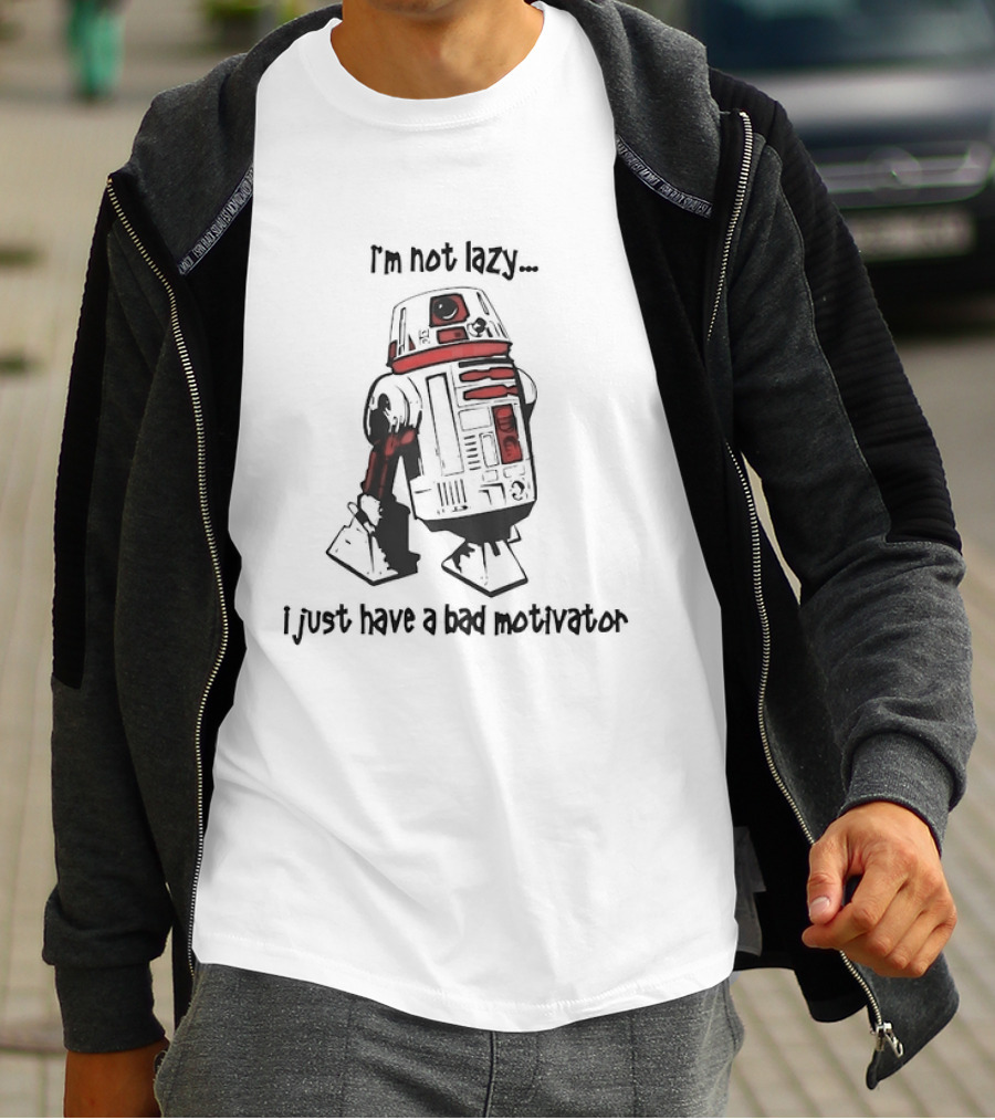 R2 D2 I'm Not Lazy I Just Have A Bad Motivator Robot Humor T-Shirt
