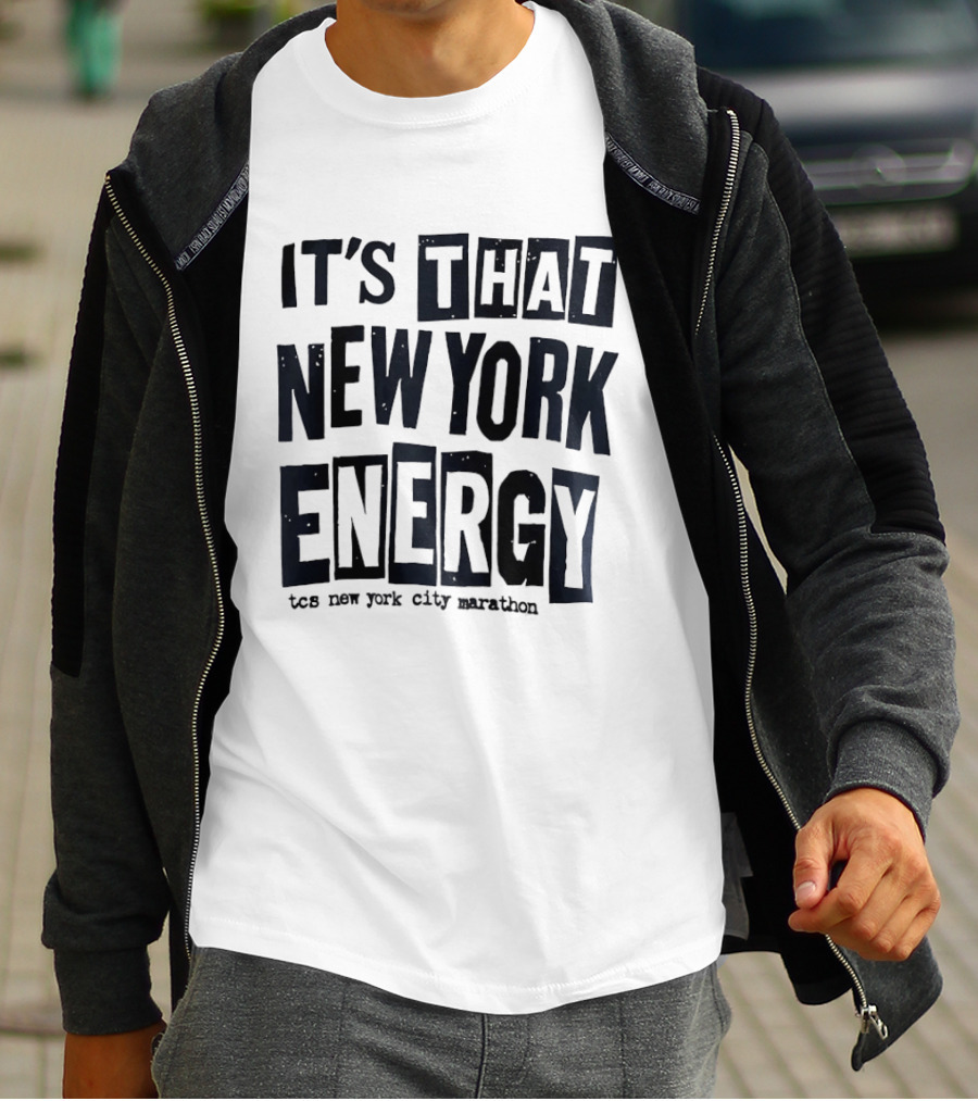 It's That New York Energy TCS New York City Marathon T-Shirt