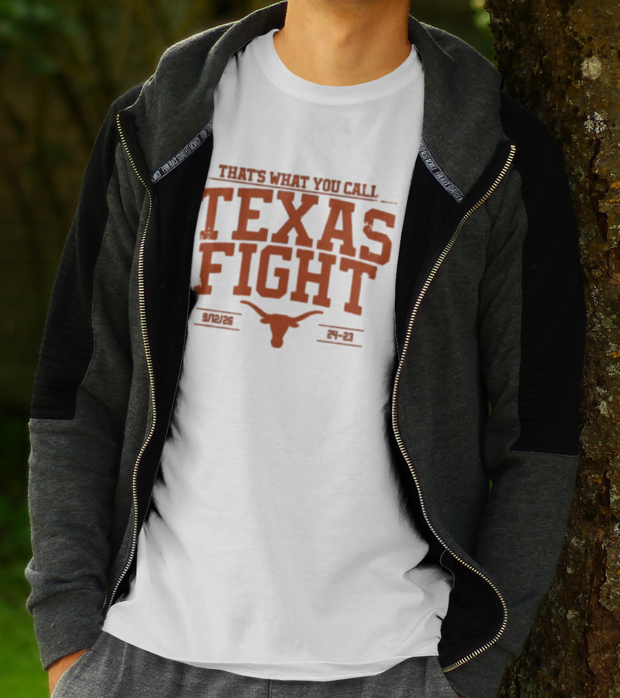 Texas Longhorns That's What You Call Texas Fight 24 23 T-Shirt