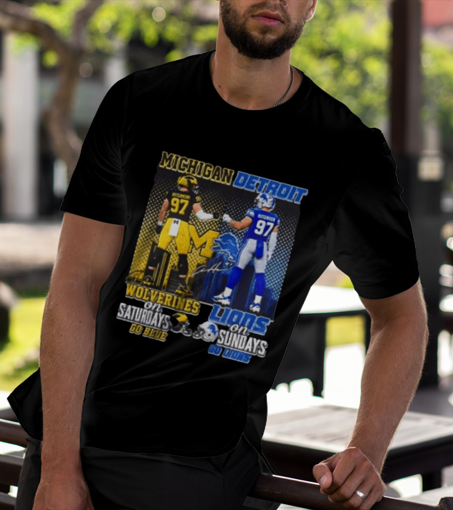 Michigan Wolverines Aidan Hutchinson On Saturdays And Detroit Lions On Sundays Go Blue Go Lions T-Shirt
