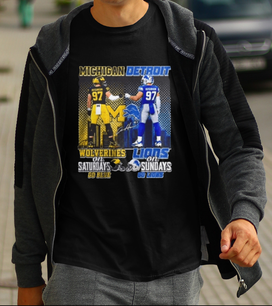 Michigan Wolverines Aidan Hutchinson On Saturdays And Detroit Lions On Sundays Go Blue Go Lions T-Shirt
