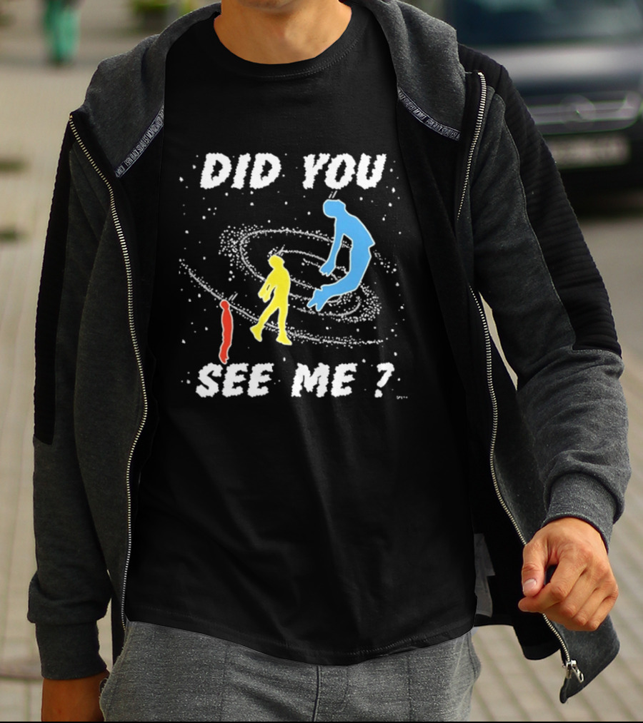 Did You See Me Space Galaxy Silhouette Figures T-Shirt