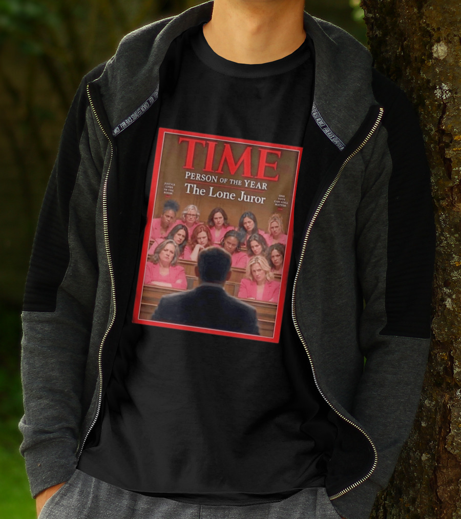 TIME Person Of The Year The Lone Juror Justice Lives In The Room One Cautious Matter T-Shirt