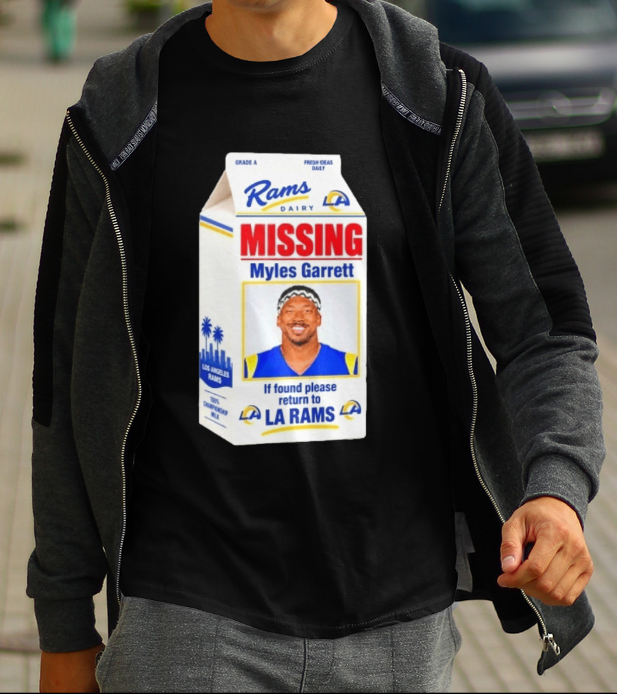 Rams Dairy Missing Myles Garrett Return To LA Rams Milk Carton Los Angeles Rams T-Shirt