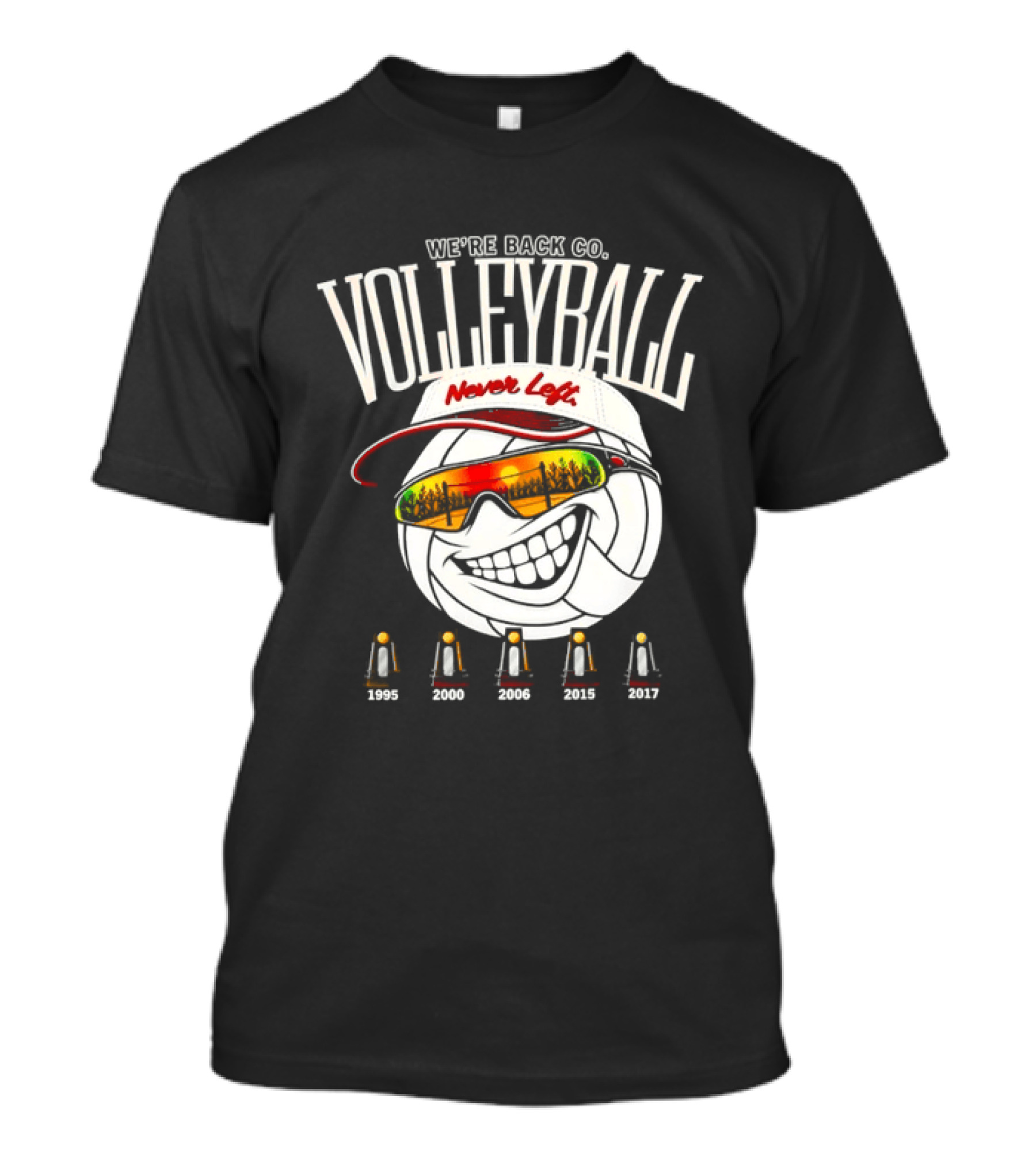 We're Back Volleyball Never Left Orange Sunglasses And Whistle T-Shirt