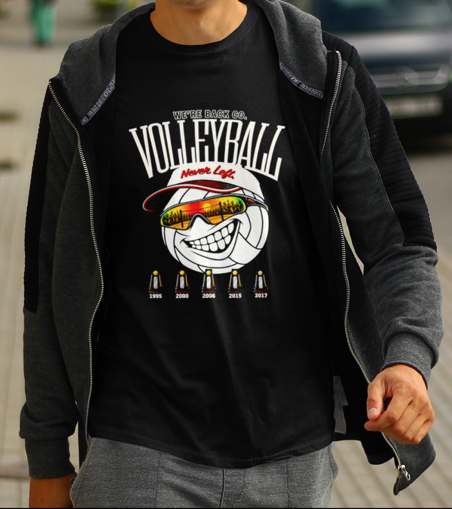 We're Back Volleyball Never Left Orange Sunglasses And Whistle T-Shirt