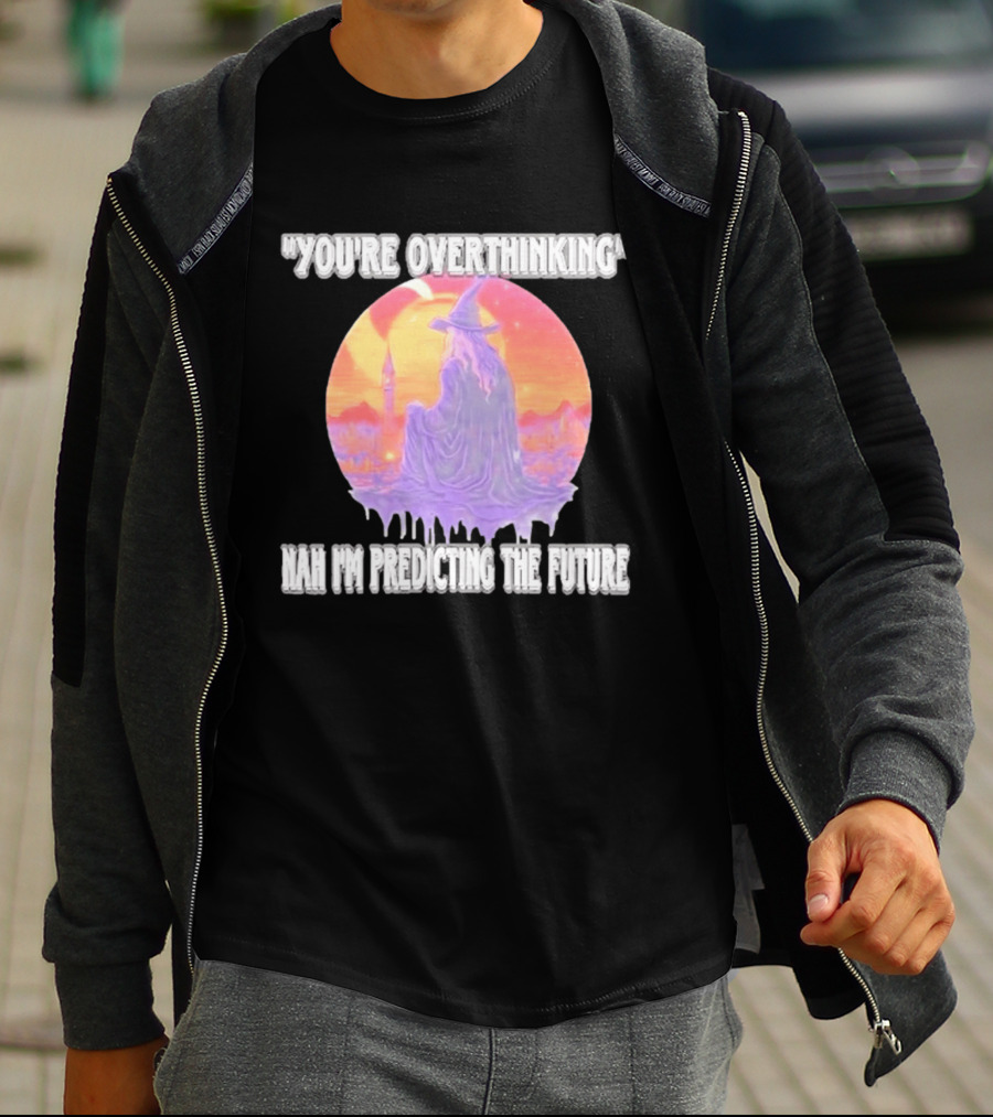 You're Overthinking Nah I'm Predicting The Future Wizard Purple Cloak Mystical Scene T-Shirt
