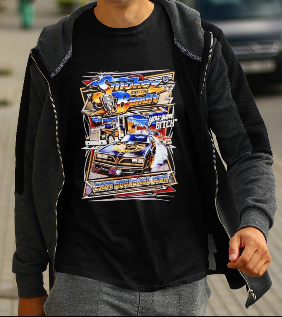Smokey And The Bandit East Bound And Down You Sum Bitch Retro Car And Truck Scene T-Shirt