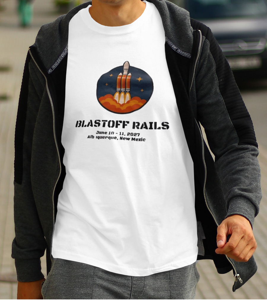 Blastoff Rails June 10 11 2027 Albuquerque New Mexico Rocket Launch Stars T-Shirt