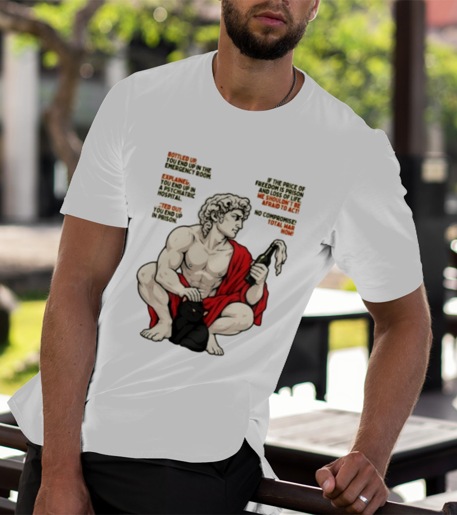 David Statue Bottled Up Freedom Total War No Compromise Now T-Shirt