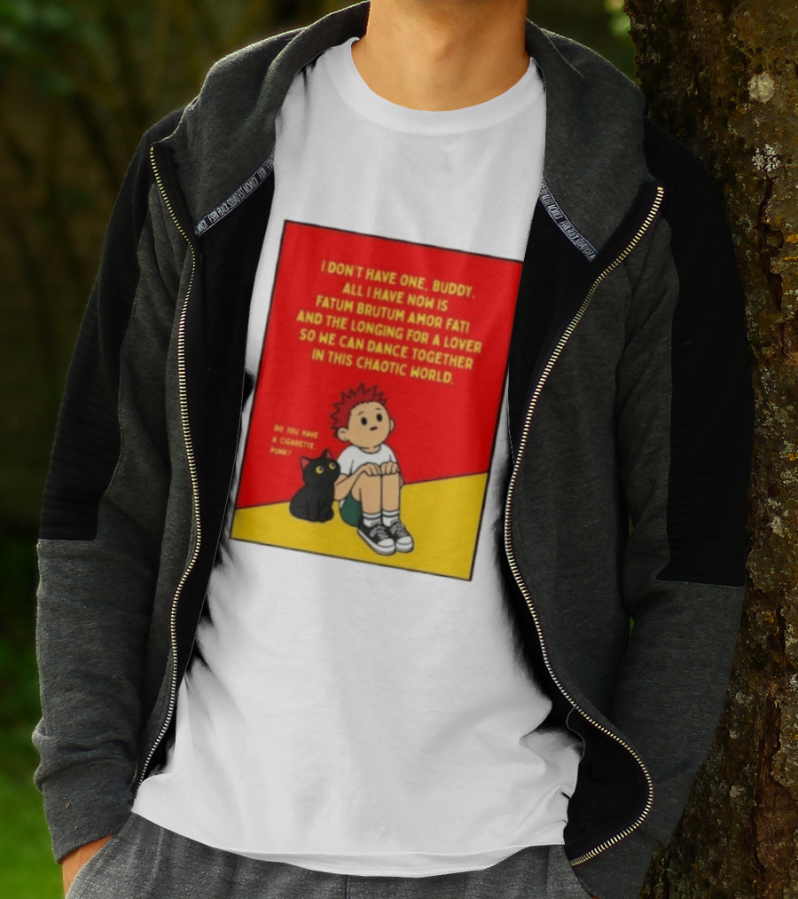 Fatum Brutum Amor Fati Chaotic World Cigarette Punk Dance Longing T-Shirt