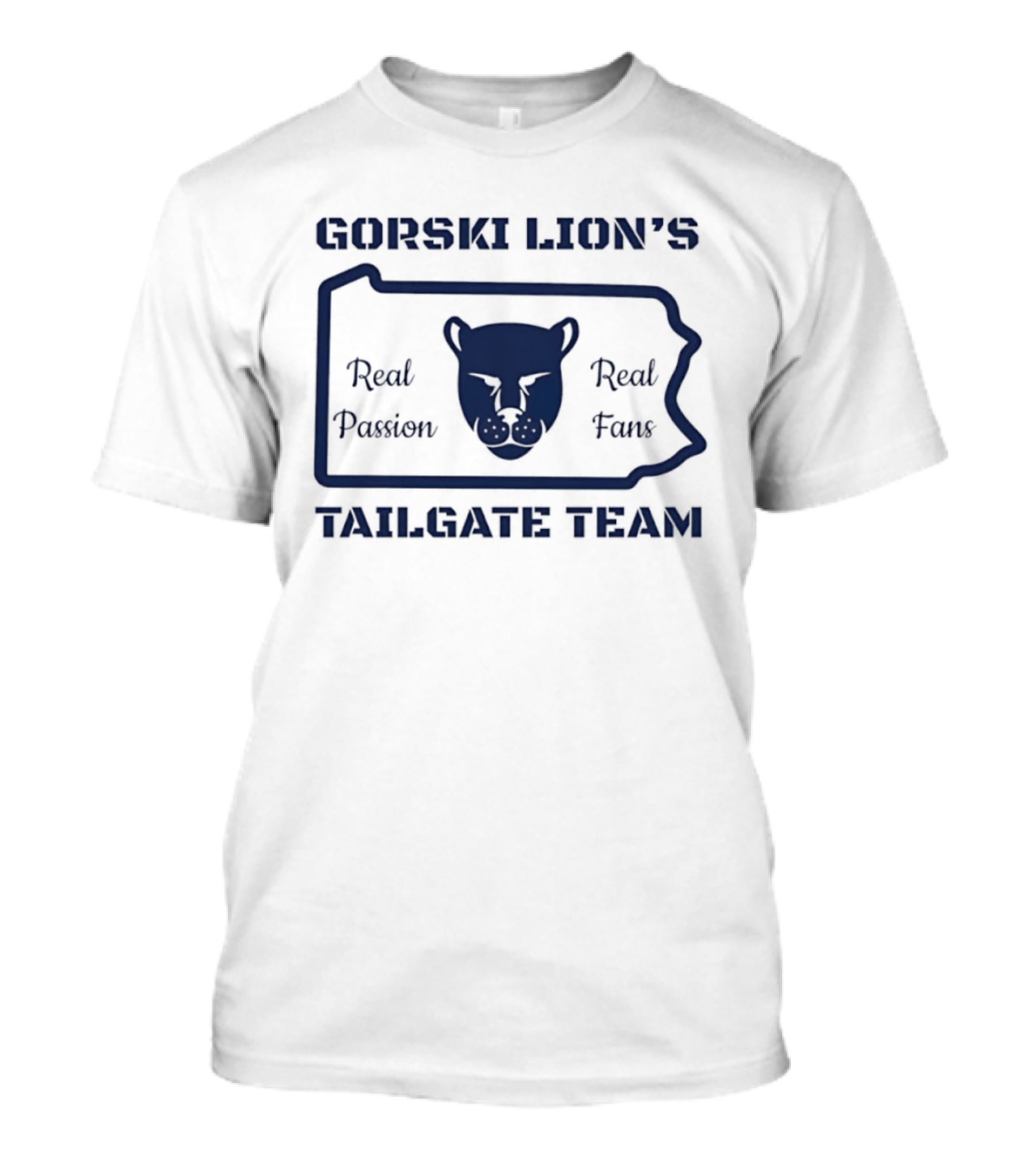 Gorski Lion's Tailgate Team Real Passion Fans T-Shirt