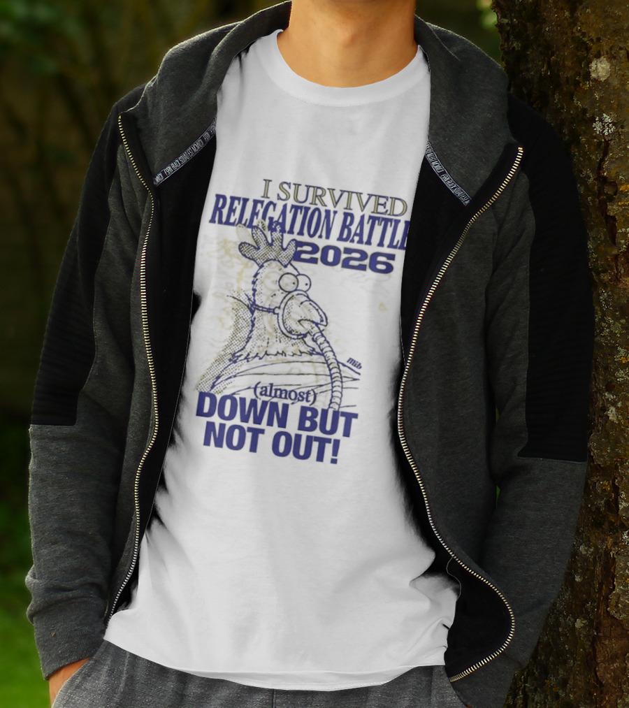 I Survived Relegation Battle 2026 Down But Not Out Rooster Champion T-Shirt