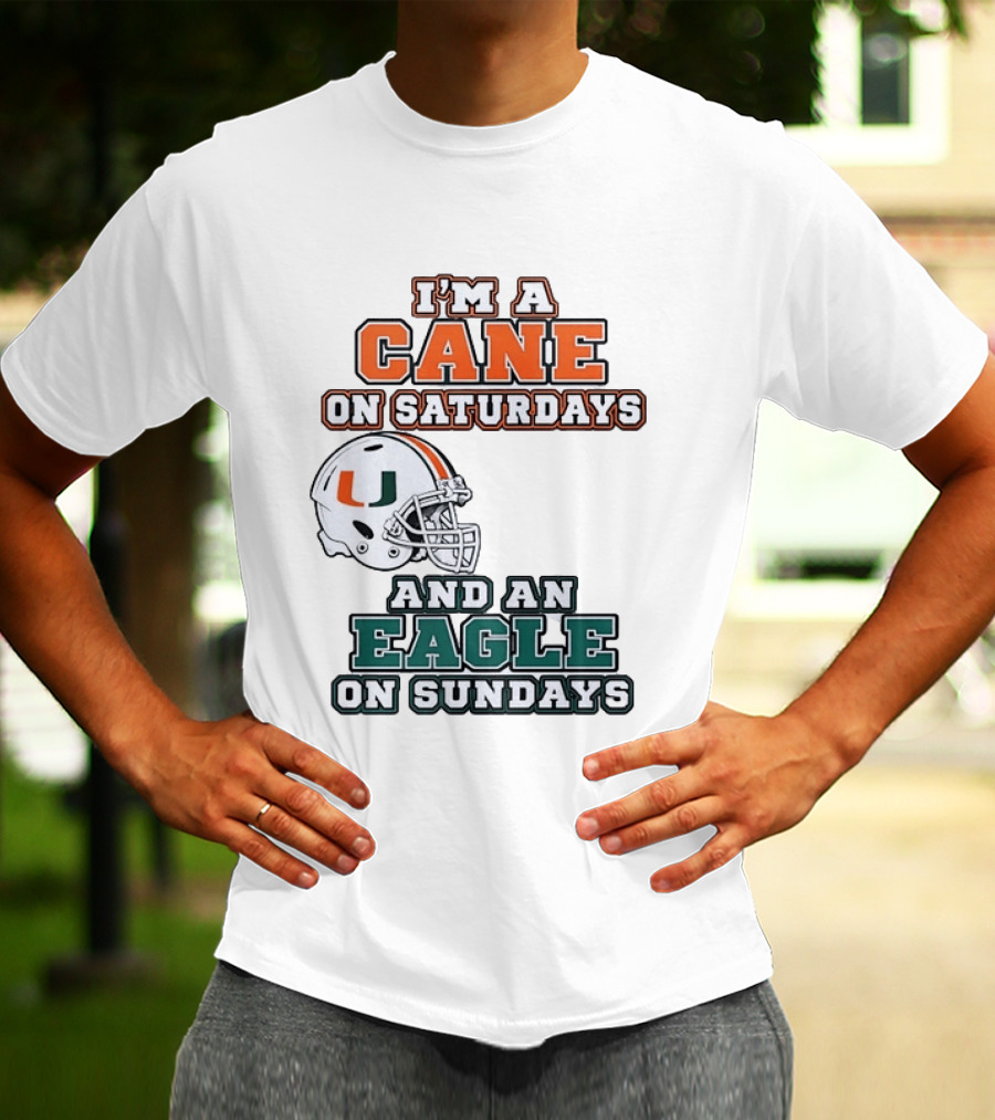 I'm A Cane On Saturdays Miami Spirit And An Eagle On Sundays Philadelphia Pride Football T-Shirt
