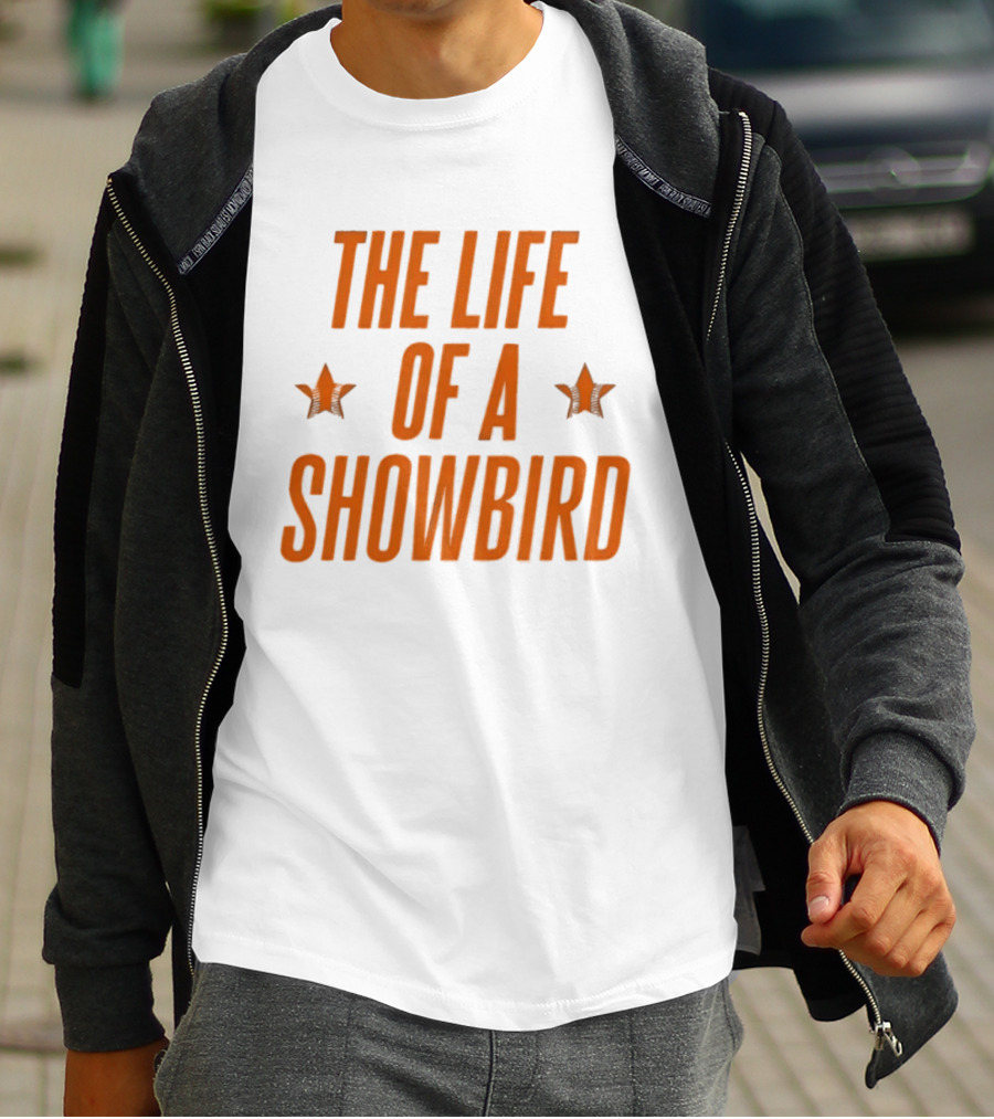 The Life Of A Showbird Stars T-Shirt