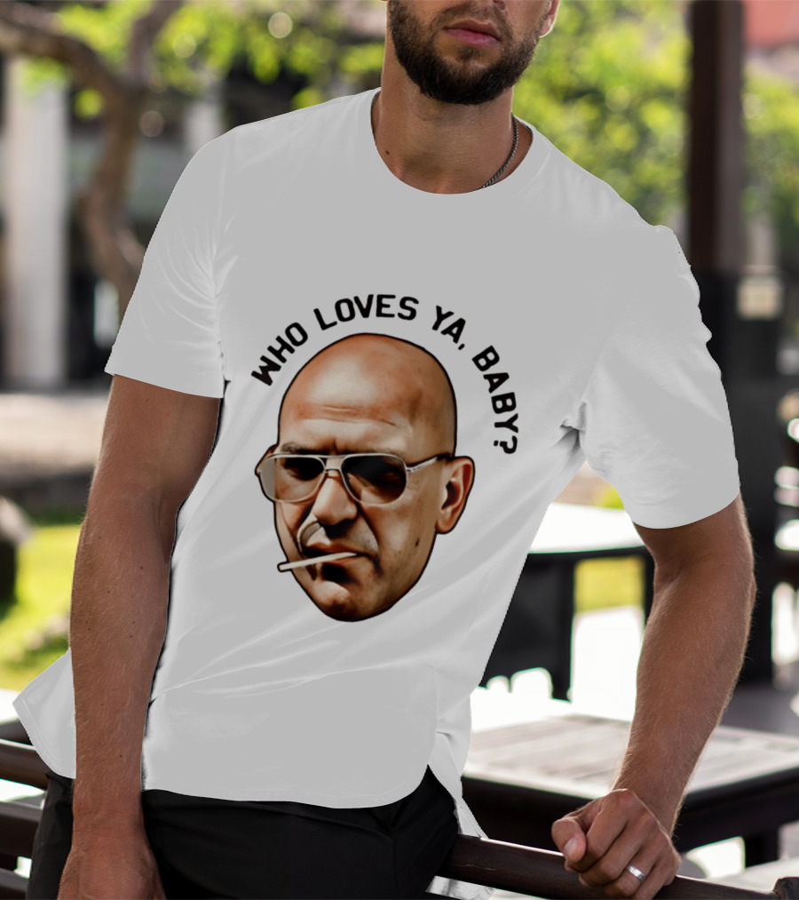 Who Loves Ya Baby Theo Kojak T-Shirt