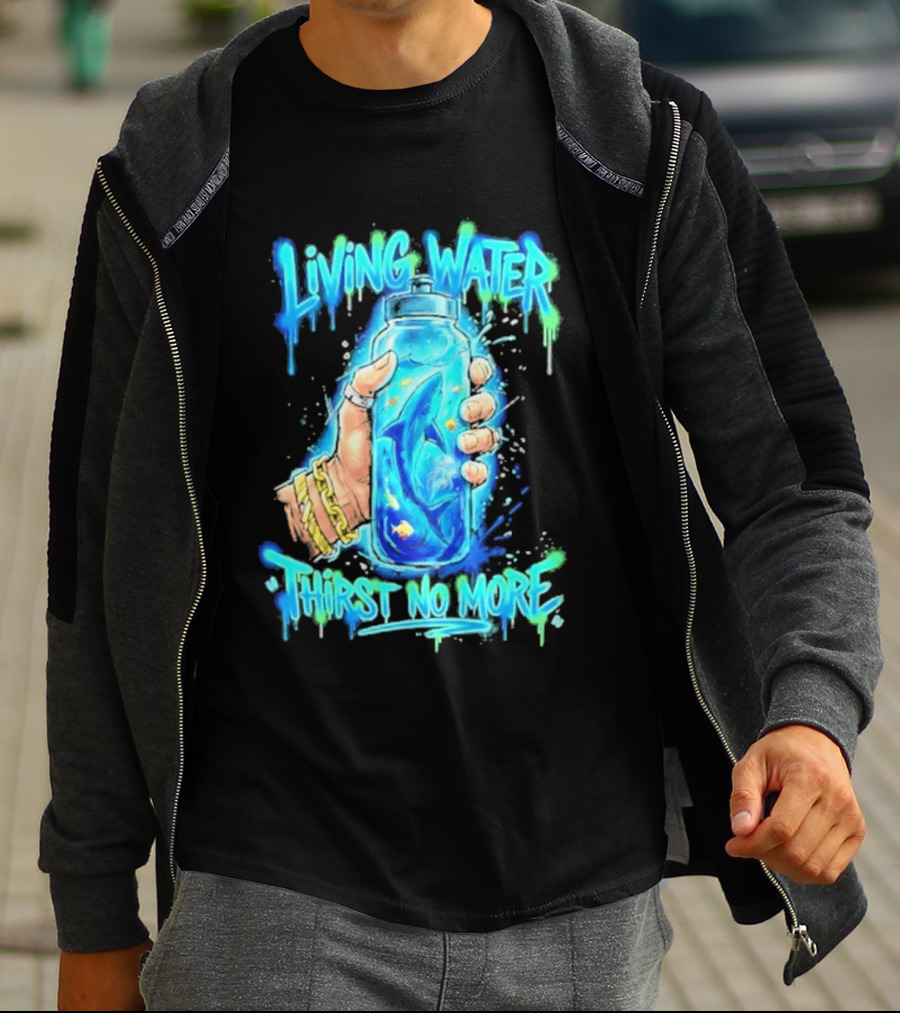 Living Water Thirst No More Shark Hand Holding Water Bottle T-Shirt