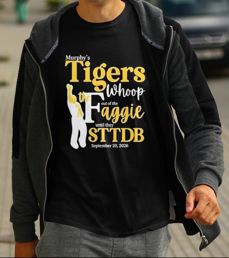 Murphy's Tigers Whoop The Aggie STTDB September 23 2023 T-Shirt