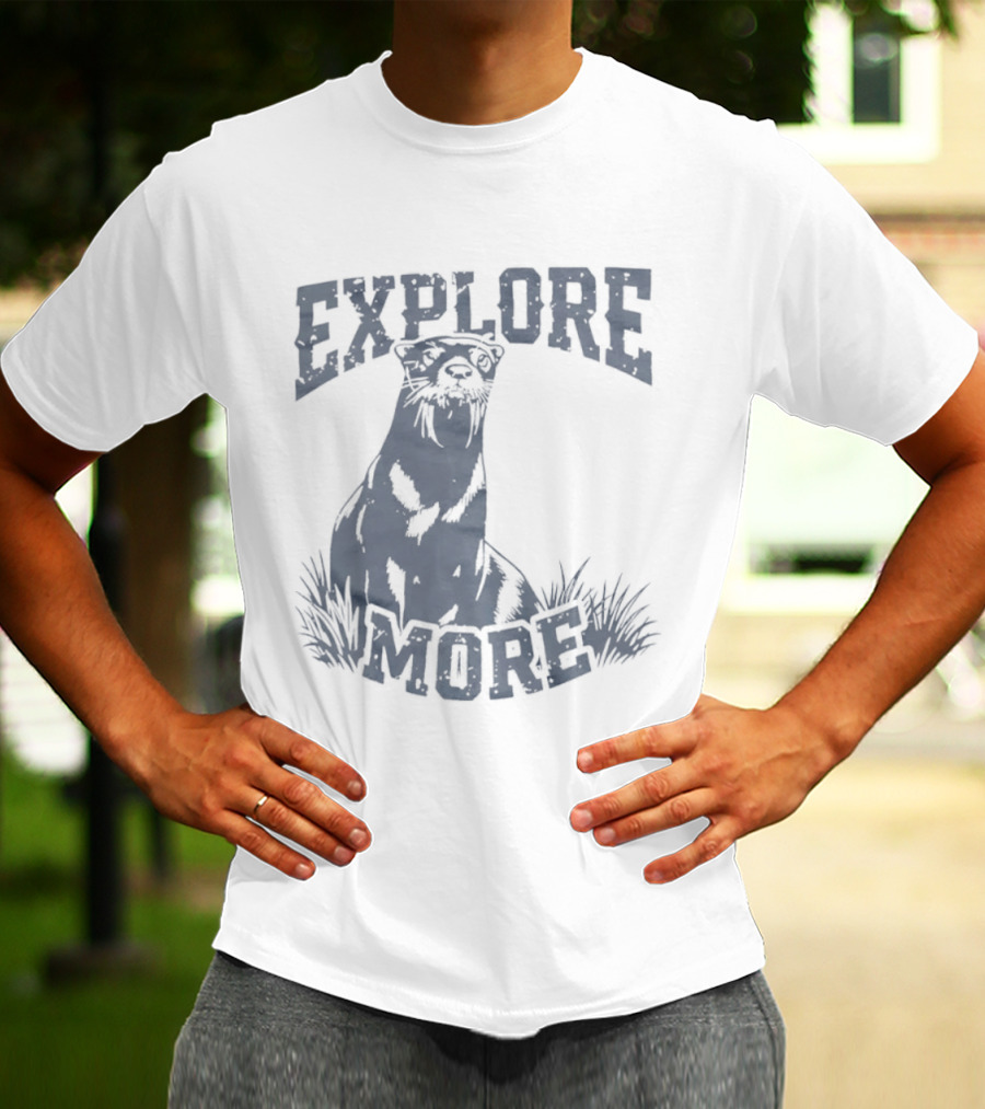 Explore More Otter Wildlife Adventure Nature Journey T-Shirt