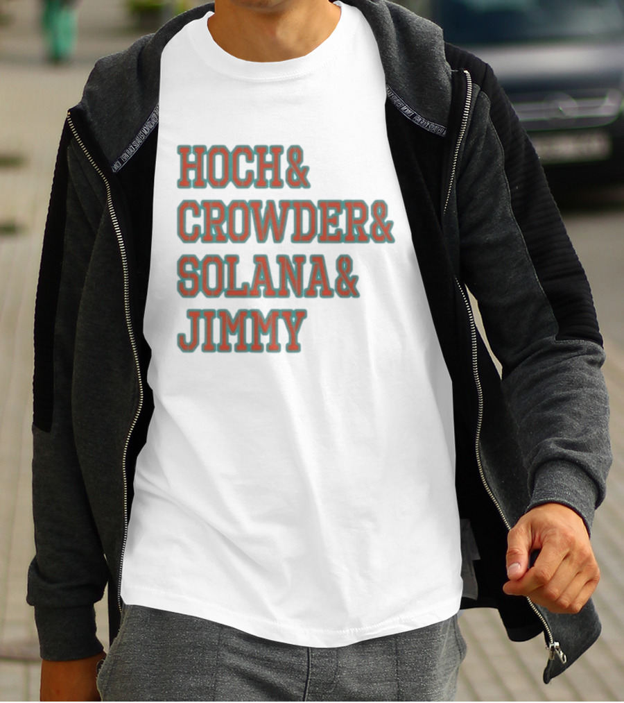Hoch Crowder Solana Jimmy Miami Radio Show Merchandise T-Shirt