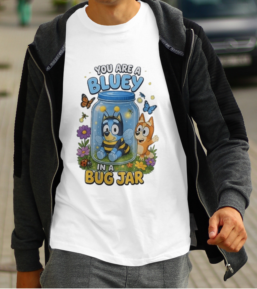 You Are A Bluey In A Bug Jar Butterfly Ladybug Flowers T-Shirt