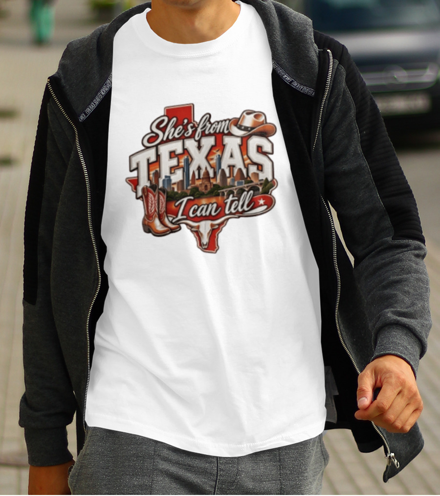 She's From Texas I Can Tell Cowboy Boots Hat Longhorn State Skyline T-Shirt