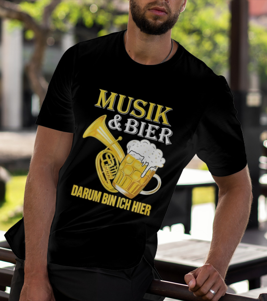 Musik & Bier Darum Bin Ich Hier Beer Horn T-Shirt