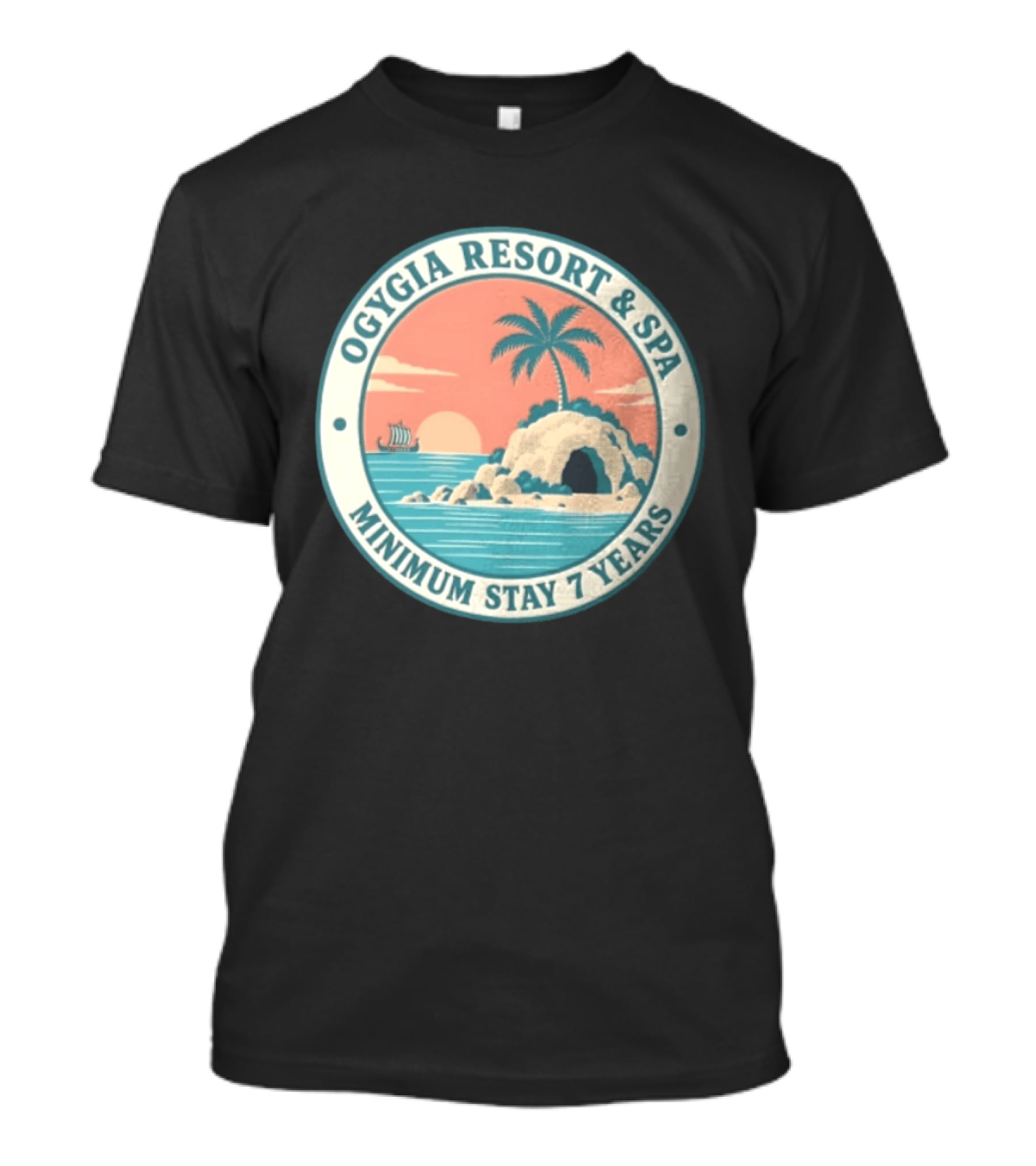 Ogygia Resort And Spa Minimum Stay 7 Years Calypso Odyssey Homer Greek Mythology T-Shirt